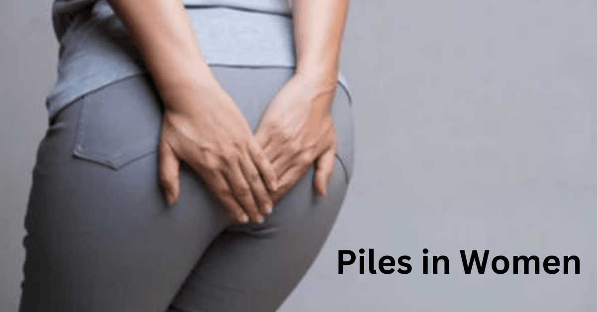 Piles in women